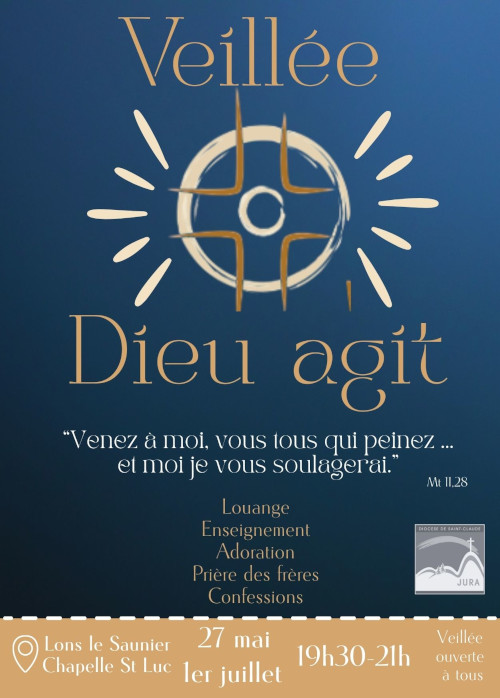 veillées Dieu agit